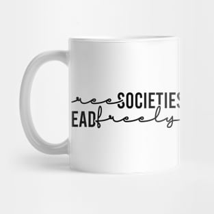 Free Societies Read Freely Mug